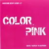 Color Pink - Single album lyrics, reviews, download