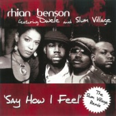 Rhian Benson - Say How I Feel (feat. Dwele and Slum Village) [The Bugz in the Attic Mix]