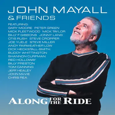 Along for the Ride - John Mayall Along for the Ride - John Mayall