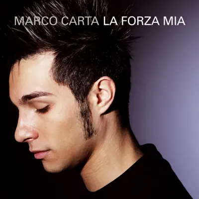La forza mia - Single - Marco Carta