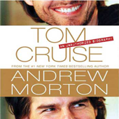 Tom Cruise: An Unauthorized Biography - Andrew Morton Cover Art
