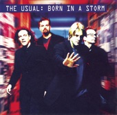 The Usual: Born In a Storm