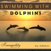 Swimming with Dolphins - Featuring Juliana, 2007
