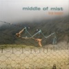 Middle of Mist