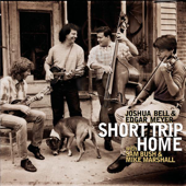 Edgar Meyer: Short Trip Home - Edgar Meyer, ジョシュア・ベル, Sam Bush & Mike Marshall