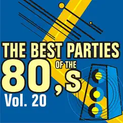 Best Parties of the 80's, Vol. 20 by Javier Martinez Maya album reviews, ratings, credits