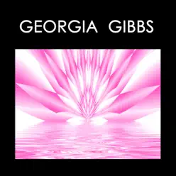 Georgia Gibbs - Georgia Gibbs Georgia Gibbs - Georgia Gibbs
