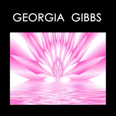 Georgia Gibbs - Georgia Gibbs Georgia Gibbs - Georgia Gibbs