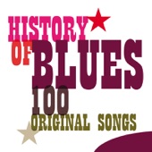History of Blues - 100 Original Songs artwork