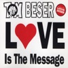 Tom Beser - Love Is the Message