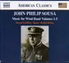 Sousa: Music for Wind Band Vol. 1-5 album lyrics, reviews, download