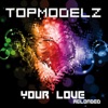 Your Love (Reloaded) - EP