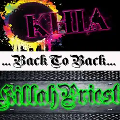 Back To Back: Khia & Killah Priest - Killah Priest