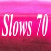 Slows 70
