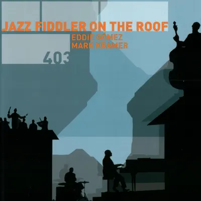 Jazz Fiddler On the Roof - Eddie Gomez