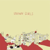 Vivian Girls - Where Do You Run To