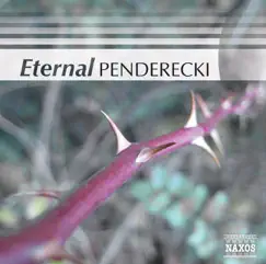 Eternal Penderecki by Antoni Wit, Polish National Radio Symphony Orchestra & Warsaw Philharmonic Choir album reviews, ratings, credits