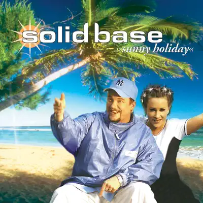 Sunny Holiday - EP - Solid Base