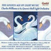 The Golden Age of Light Music: Charles Williams & the Queen's Hall Light Orchestra