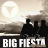 Stream & download Big Fiesta