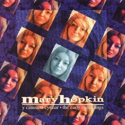 Y Caneuon Cynnar - Mary Hopkin Y Caneuon Cynnar - Mary Hopkin