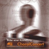 Bilder einer Ausstellung - ChoralConcert