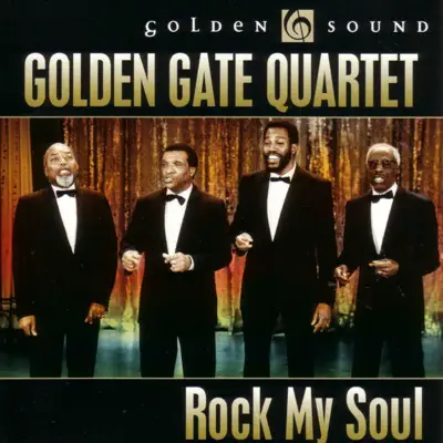 Rock My Soul - Golden Gate Quartet