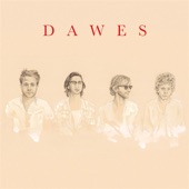 Dawes - Love Is All I Am