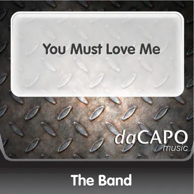 You Must Love Me - Single - The Band