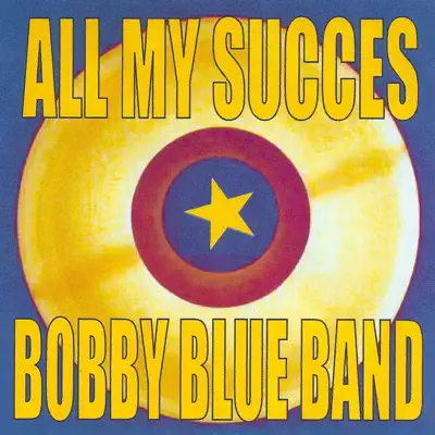 All My Success - Bobby Blue Bland