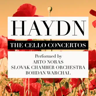 Haydn: The Cello Concertos by Slovak Chamber Orchestra, Bohdan Warchal & Arto Noras album reviews, ratings, credits