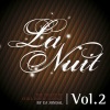 La Nuit the Finest of Chill House Lounge By DJ Jondal Vol. 2