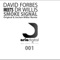 Smoke Signal (Jochen Miller Remix) - David Forbes Meets Dr. Willis lyrics