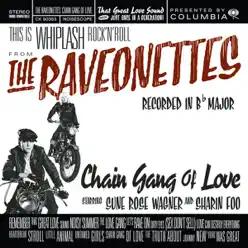 Chain Gang of Love - The Raveonettes