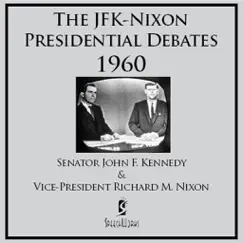 The JFK-Nixon Presidential Debates 1960 by John F. Kennedy & Richard Nixon album reviews, ratings, credits