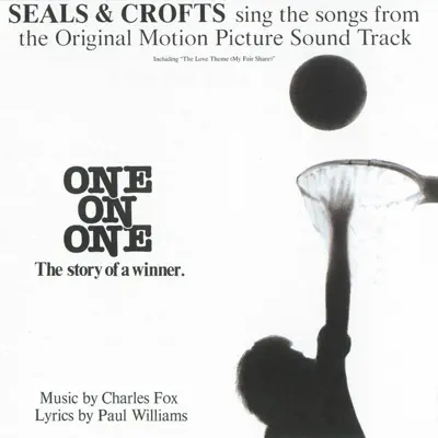 One On One (Original Motion Picture Soundtrack) - Seals & Crofts One On One (Original Motion Picture Soundtrack) - Seals & Crofts