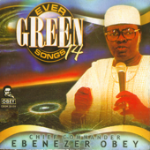 Evergreen Songs Origina 14 - Ebenezer Obey