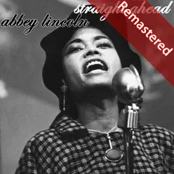 Straight Ahead (Remastered) - Abbey Lincoln