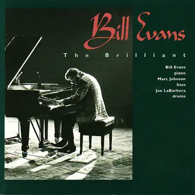 The Brilliant - Bill Evans The Brilliant - Bill Evans