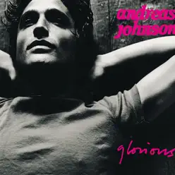 Glorious - Singlw - Single - Andreas Johnson
