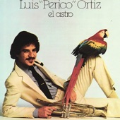 Luis "Perico" Ortiz - Trabajador Guajiro