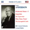 Anderson: Orchestral Music, Vol. 3 album lyrics, reviews, download