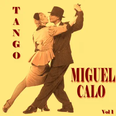 Las Grandes Orques Orquestas Del Tango - Miguel Caló Las Grandes Orques Orquestas Del Tango - Miguel Caló