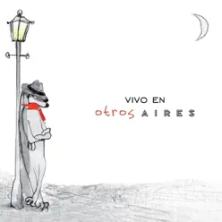 Vivo en Otros Aires - Otros Aires