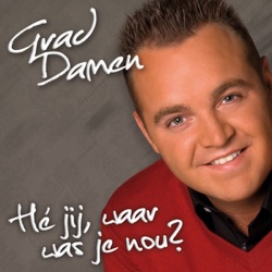 Grad Damen - He, Waar Was Je Nou?