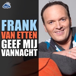 Frank van Etten - Geef Mij Vannacht