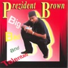 Prezident Brown - War Ting