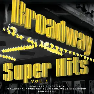 Broadway: Super Hits, Vol. 1 by Various Artists album reviews, ratings, credits