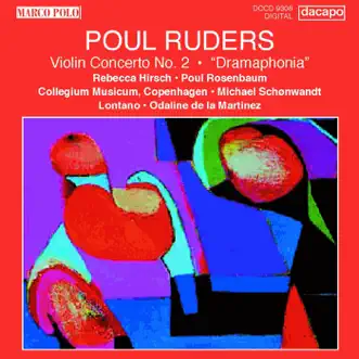 Ruders: Violin Concerto No. 2 - 'Dramaphonia' by Michael Schønwandt, Rebecca Hirsch, Copenhagen Collegium Musicum, Poul Rosenbaum, Odaline de la Martinez & Lontano album reviews, ratings, credits