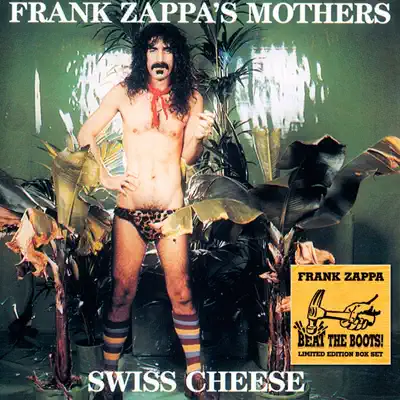 Beat the Boots, Vol. 2: Swiss Cheese / Fire! (Live) - Frank Zappa